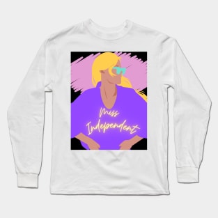 Miss Independent Long Sleeve T-Shirt